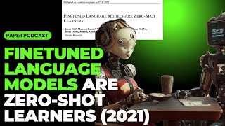 Finetuned Language Models Are ZeroShot Learners Sep 2021 [upl. by Vernen]