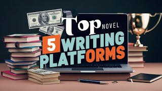 Top 5 Novel Writing Platforms You Need to Try  Top 5 Writing Platforms to Boost Your Creativity [upl. by Albright]