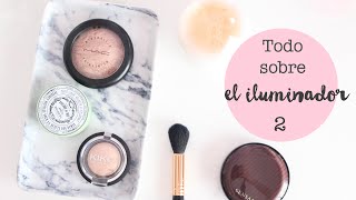 Basicos de Maquillaje  Iluminadores en Polvo  Tips Trucos y Favoritos  styleandpaper [upl. by Venator]