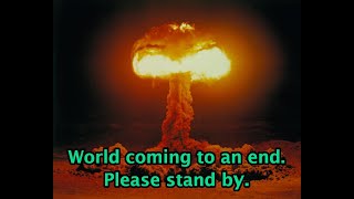 Nuclear War 4  We Never Saw It Coming [upl. by Adnirb]