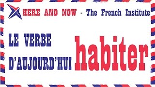 Pronunciation amp Conjugation of verb  habiter [upl. by Leidba]