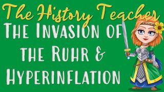 The Invasion of the Ruhr and Hyperinflation  Weimar and Nazi Germany GCSE [upl. by Annazor]