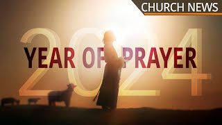 Church News  2024 Year of Prayer  15 November 2023 [upl. by Biebel]