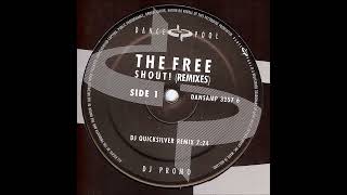 The Free  Shout DJ Quicksilver Remix 1996 [upl. by Lsiel]