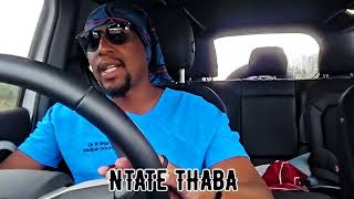 Ntate Thaba [upl. by Eimarej891]