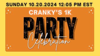 CRANKYs 1K Celebration Party Thank You [upl. by Ulda]