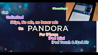 How To Make Pandora Unlimited SkipNo ads amp Download Music On iPhoneiPod TouchiPad Mini For iOS 8 [upl. by Law]