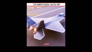 120 AMCA Fighter Jet for IAF shorts viralofficialr2 notwhatyouthink [upl. by Ahselef]