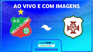 JOGO COMPLETO VELO CLUBE X PORTUGUESA SANTISTA  RODADA 5  PAULISTÃO A2 SICREDI 2024 [upl. by Krasnoff]