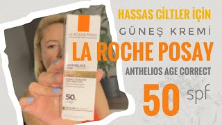 La Roche Posay ANTHELIOS AGE CORRECT SPF50 LEKE VE KIRIŞIKLIK KARŞITI GÜNEŞ KREMİ [upl. by Zora]