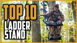 Top 10 Best Ladder Stands For Hunting  Top Picks For Bow amp Deer [upl. by Annoirb669]