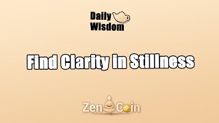 Discovering Inner Clarity Through the Power of Stillness in Meditation  𝐙𝐞𝐧 𝐂𝐨𝐢𝐧 [upl. by Ramuk466]