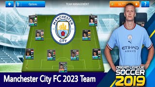 DLS 19 Manchester City FC Team 2023  Dream League Soccer 2019 [upl. by Airehc]