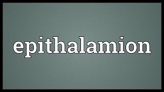 Epithalamion Meaning [upl. by Nizam257]