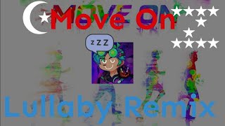 FULL VERSION Zoftle  Move On Lullaby Remix [upl. by Mlohsihc]