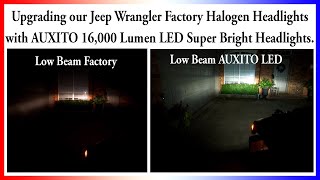 AUXITO 16000 Lumen LED Headlight Upgrade on a 2007 Jeep Wrangler JK [upl. by Ynohtnacram]