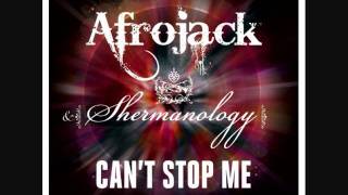 Afrojack amp Shermanology  Cant Stop Me US Radio Edit [upl. by Ylenaj]