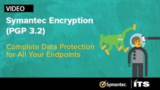 Symantec Encryption PGP 32 Complete data protection for all you endpoints [upl. by Arta]