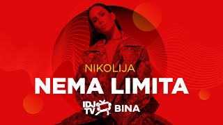 NIKOLIJA  NEMA LIMITA LIVE  IDJTV BINA [upl. by Drofxer]