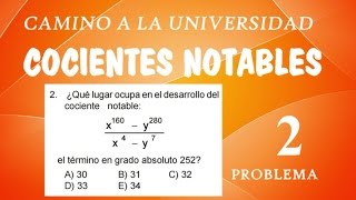 COCIENTES NOTABLES  ÁLGEBRA CAPITULO 05  PROBLEMA RESUELTO 02 [upl. by Countess]