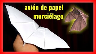 como hacer un ✈️AVIÓN DE PAPEL que VUELA como MURCIÉLAGO 🦇 HOW TO MAKE A PAPERPLANE FLY LIKE A BAT [upl. by Adnihc341]