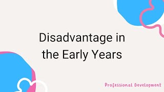 Disadvantage in the Early Years [upl. by Lundell]