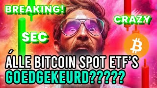 Bitcoin Spot ETFs Goedgekeurd Of Niet GEKKENHUIS [upl. by Leonard]