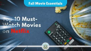 MustWatch Movies on Netflix This Fall [upl. by Farleigh]