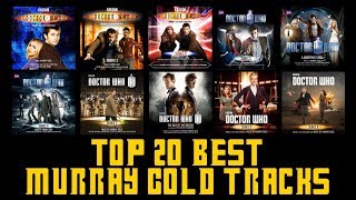 Top 20 Murray Gold DOCTOR WHO Tracks [upl. by Gualterio]