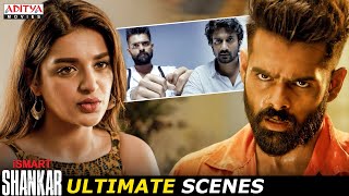 iSmart Shankar Movie Ultimate Scenes  Ram Pothineni Nabha Natesh  Nidhhi Agerwal  Aditya Movies [upl. by Lattonia]