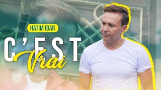 Hatim Idar  C’est vrai Official Music Video 2022  حاتم ادار  سڤري [upl. by Ellehcim738]