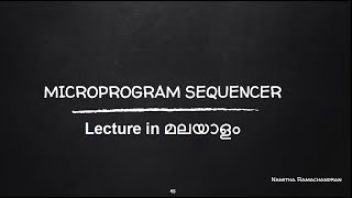 MICROPROGRAM SEQUENCER MALAYALAM [upl. by Ehsiom]