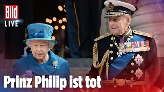 🔴 Prinz Philip ist tot Die Queen trauert um ihren Ehemann  BILD Live Spezial [upl. by Eras]