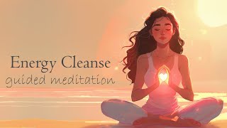 15 Minute Energy Cleanse Guided Meditation [upl. by Pressman]