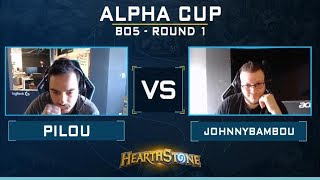 ALPHA CUP  PILOU VS JOHNNYBAMBOU  BO5  ROUND 1 [upl. by Ahsauqram]