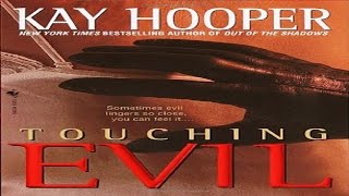 Touching Evil by Kay Hooper Audiobook full Unabridged 23 [upl. by Katuscha436]