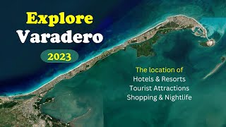 VARADERO 2023  The location of hotels tourist attractions and more [upl. by Mather481]