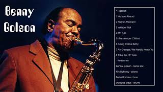 The Best of Benny Golson Full Album [upl. by Zarah]