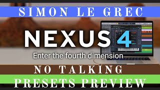 ReFX Nexus 4  Complete  Presets Preview No Talking [upl. by Weslee662]