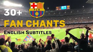 All FC Barcelona Fan Chants  Translation  HD [upl. by Stagg437]