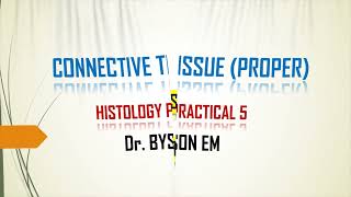 Histology Practical Lab 5  Connective Tissue  Dr Byson EM [upl. by Kcinemod]