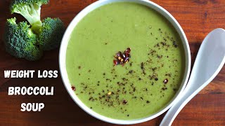 Broccoli Soup For Weight Loss  Quick and Healthy Broccoli Soup  Bowl To Soul [upl. by Ymot132]