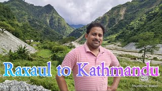 Raxaul to Kathmanduby busnapalk [upl. by Arno]