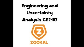 Engineering and Uncertainty Analysis CE2407 [upl. by Enom925]