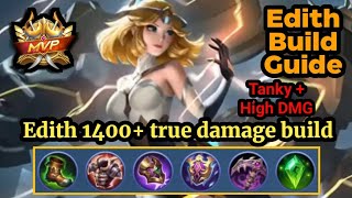 Edith Best Build True DMG Spam  Edith Build Guide  Mobile Legends Edith Gameplay [upl. by Krute]