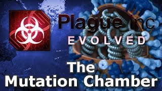 Plague Inc Custom Scenarios  The Mutation Chamber [upl. by Davin898]