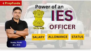 💪IES Officer Power Status Salary and Allowance  Power of an🚨IES Officer  IesOfficer Ies irms [upl. by Nnaerb]