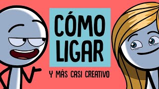 Cómo Ligar y Más  Casi Creativo Colección 13 [upl. by Arnaldo983]