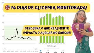 🎯 quot14 Dias de Glicemia Monitorada Descubra o Que Realmente Impacta o Açúcar no Sanguequot [upl. by Repip978]