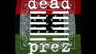 Dead Prez D O W N [upl. by Yanal]